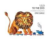 1, 2, 3 to the Zoo: An Oversized Counting Book