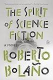 The Spirit of Science Fiction: A Novel