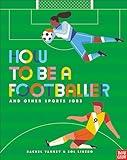 How To Be Footballer & Other Sports Jobs