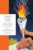 Sudden Fiction Latino: Short-Short Stories from the United States and Latin America