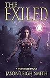 The Exiled: A Web of Lies Book 1