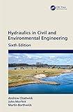 Hydraulics in Civil and Environmental Engineering