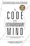 The Code of the Extraordinary Mind: 10 Unconventional Laws to Redefine Your Life and Succeed on Your Own Terms