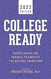 College Ready 2022: Expert Advice for Parents to Simplify the College Transition