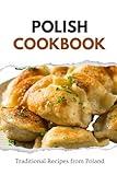 Polish Cookbook: Traditional Recipes from Poland (European food)