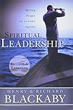 Spiritual Leadership: Moving People on to God's Agenda, Revised and Expanded