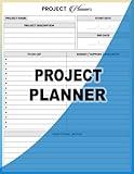 Project Planner: Project Management Organizer with Checklist, Budget, Sketch Area, Meeting Notes. Undated Business Tracker for Planning Work Tasks.