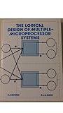 The logical design of multiple-microprocessor systems