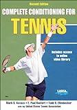 Complete Conditioning for Tennis (Complete Conditioning for Sports)