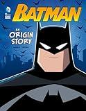 Batman: An Origin Story (DC Comics Super Heroes)