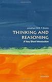 Thinking and Reasoning: A Very Short Introduction (Very Short Introductions)