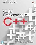 Game Programming in C++: Creating 3D Games (Game Design)