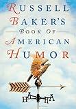 Russell Baker's Book of American Humor