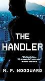 The Handler (Handler Thriller, A)