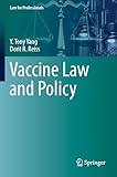 Vaccine Law and Policy (Law for Professionals)