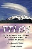 Telos: 1st Transmissions ever received from the Subterranean City beneath Mt. Shasta