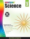 Spectrum 3rd Grade Science Workbooks, Ages 8 to 9, Grade 3 Science, Physical, Space, Earth, and Life Science, the History and Nature of Science With Research Activities - 144 Pages (Volume 55)