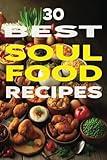 30 Best Soul Food Recipes