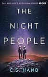 The Night People: A Young Adult Sci Fi Coming-of-Age Novel (Sam and Jade's Alien Adventures Book 1)