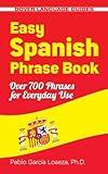 Easy Spanish Phrase Book NEW EDITION: Over 700 Phrases for Everyday Use (Dover Language Guides Spanish)