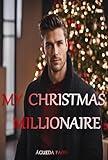 MY CHRISTMAS MILLIONAIRE: inspired by Cinderella