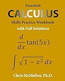 Essential Calculus Skills Practice Workbook with Full Solutions