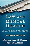 Law and Mental Health: A Case-Based Approach