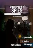 World War II Spies: An Interactive History Adventure