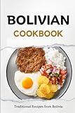 Bolivian Cookbook: Traditional Recipes from Bolivia (Latin American Food)