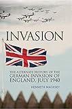 Invasion: The Alternative History of the German Invasion of England, July 1940