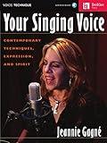 Your Singing Voice - Contemporary Techniques, Expression, and Spirit Book/Online Audio