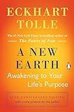 A New Earth: Awakening to Your Life's Purpose (Oprah's Book Club, Selection 61)