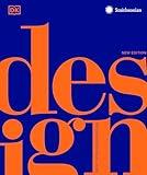 Design, Second Edition: The Definitive Visual Guide (DK Definitive Cultural Histories)