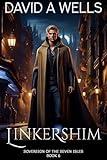 Linkershim: An Epic Fantasy Action Adventure (Sovereign of the Seven Isles Book 6)