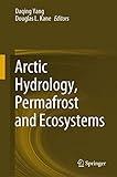 Arctic Hydrology, Permafrost and Ecosystems