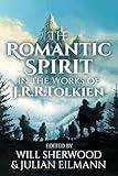 The Romantic Spirit in the Works of J.R.R. Tolkien (Cormarë)