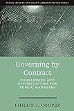 Governing by Contract: Challenges and Opportunities for Public Managers (Public Affairs and Policy Administration Series)