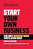 Start Your Own Business: The Only Startup Book You'll Ever Need