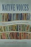 Native Voices: Indigenous American Poetry, Craft, and Conversations