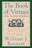 The Book of Virtues for Young People: A Treasury of Great Moral Stories