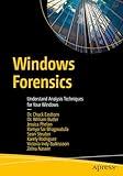 Windows Forensics: Understand Analysis Techniques for Your Windows