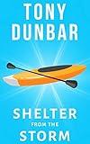 Shelter From The Storm: A Hard-Boiled New Orleans Legal Thriller (Tubby Dubonnet Mystery #4) (The Tubby Dubonnet Series)