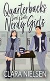 Quarterbacks Don't Date Nerdy Girls (Westwood Academy)