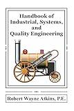 Handbook of Industrial, Systems, and Quality Engineering