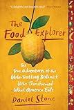 The Food Explorer: The True Adventures of the Globe-Trotting Botanist Who Transformed What America Eats