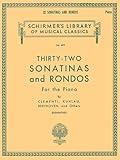 32 Sonatinas and Rondos: Schirmer Library of Classics Volume 693 Piano Solo