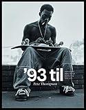 '93 til: A Photographic Journey Through Skateboarding in the 1990s