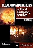 Legal Considerations for Fire & Emergency Services