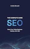 The Complete SEO Guide: Boost Your Online Business Visibility with SEO!