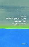 Mathematical Analysis: A Very Short Introduction (Very Short Introductions)